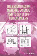 The Essentials of Material Science and Technology for Engineers