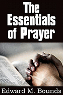 The Essentials of Prayer