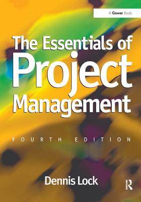 The Essentials of Project Management - Lock, Dennis