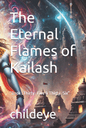 The Eternal Flames of Kailash: "Book: Thirty -Five & Thirty -Six"