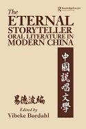 The Eternal Storyteller: Oral Literature in Modern China