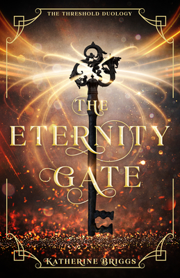 The Eternity Gate: Volume 1 - Briggs, Katherine
