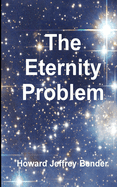 The Eternity Problem
