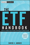 The ETF Handbook: How to Value and Trade Exchange-Traded Funds