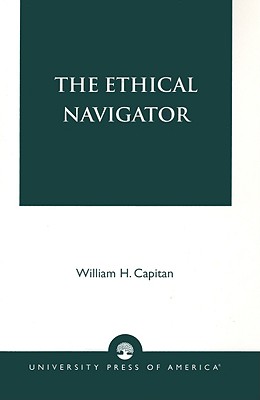 The Ethical Navigator - Capitan, William H