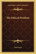 The Ethical Problem