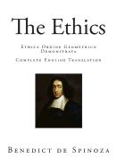 The Ethics: Ethica Ordine Geometrico Demonstrata