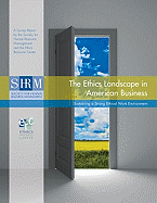 The Ethics Landscape in American Business: Sustaining a Strong Ethical Work Environment