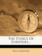 The Ethics of Euripides