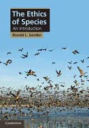 The Ethics of Species: An Introduction