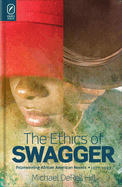 The Ethics of Swagger: Prizewinning African American Novels, 1977-1993