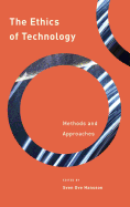 The Ethics of Technology: Methods and Approaches