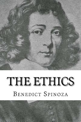 The Ethics - Spinoza, Benedict De