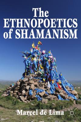 The Ethnopoetics of Shamanism - Santos, M.