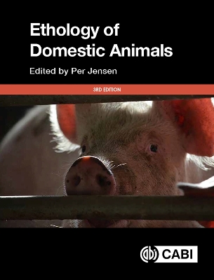 The Ethology of Domestic Animals: An Introductory Text - Jensen, Per (Editor), and Valros, Anna (Contributions by), and Mason, Georgia (Contributions by)