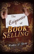 The Etiquette of Book Selling