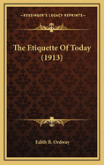 The Etiquette of Today (1913)
