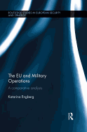 The EU and Military Operations: A comparative analysis