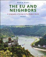 The EU and Neighbors: A Geography of Europe in the Modern World
