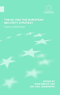 The EU and the European Security Strategy: Forging a Global Europe