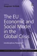 The EU Economic and Social Model in the Global Crisis: Interdisciplinary Perspectives