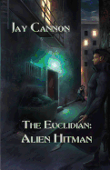 The Euclidian: Alien Hitman