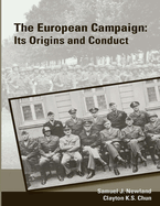 The European Campaign: Its Origins and Conduct (Enlarged Edition)