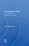 The European Council: Gatekeeper of the European Community