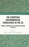 The European Environmental Conscience in the EU: Finance, Innovation, and External Relations of the EU