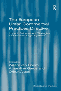 The European Unfair Commercial Practices Directive: Impact, Enforcement Strategies and National Legal Systems