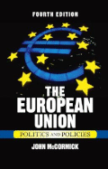 The European Union: Politics and Policies