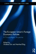 The European Union's Foreign Economic Policies: A Principal-Agent Perspective