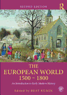 The European World 1500 1800: An Introduction to Early Modern History