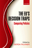 The EU's Decision Traps: Comparing Policies