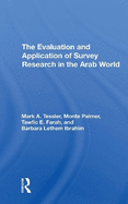 The Evaluation and Application of Survey Research in the Arab World