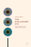 The Evaluators' Eye: Impact Assessment and Academic Peer Review