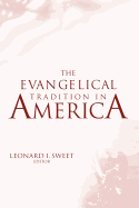 The Evangelical Tradition in America