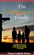 The Evangelizing Family: The Importance of the Family on the African Continent... and Beyond