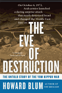 The Eve of Destruction: The Untold Story of the Yom Kippur War