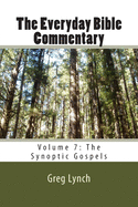 The Everyday Bible Commentary: Volume 7: The Synoptic Gospels