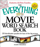 The Everything Movie Word Search Book: 150 Blockbuster Puzzles for Fans of the Big Screen