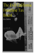 The Evil California Franchise Tax Board