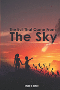The Evil That Came From The Sky