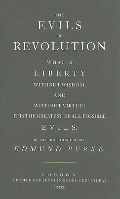 The Evils of Revolution - Burke, Edmund