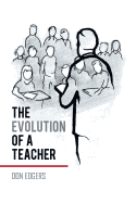 The Evolution of a Teacher: An Eyewitness Account