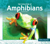 The Evolution of Amphibians