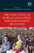 The Evolution of Korean Industrial and Employment Relations