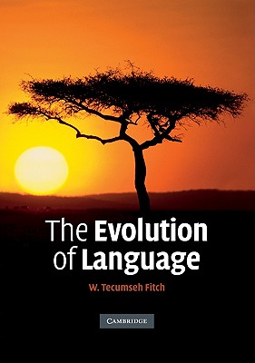 The Evolution of Language - Fitch, W. Tecumseh