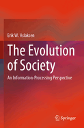 The Evolution of Society: An Information-processing Perspective