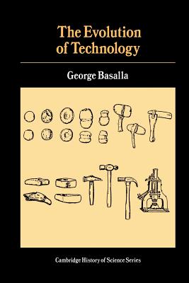 The Evolution of Technology - Basalla, George